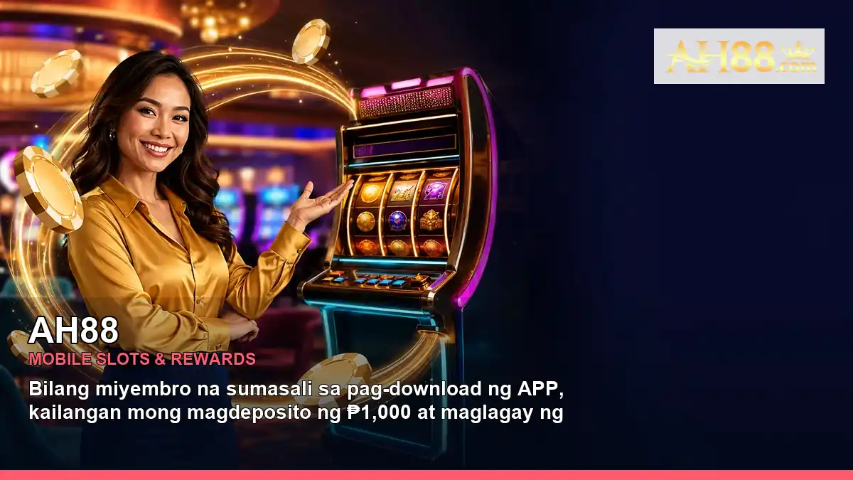 AH88 mobile slots promotion for Philippine players