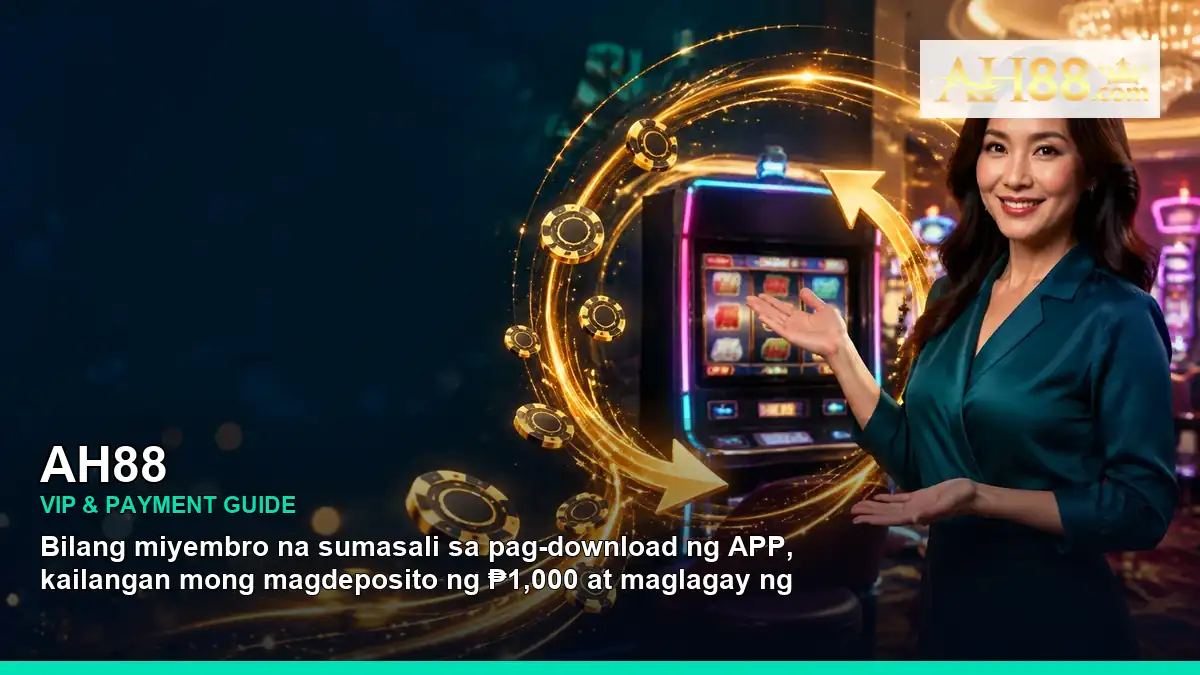 AH88 VIP rewards and payment guide for Philippine players