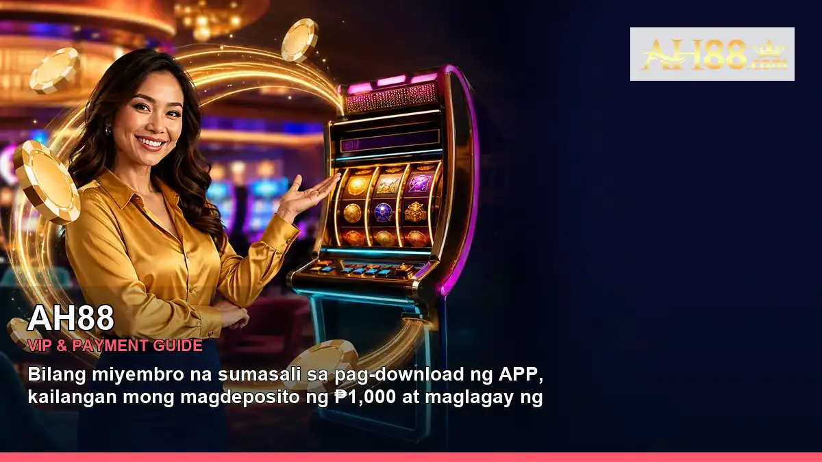 AH88 VIP rewards and payment guide for Philippine players